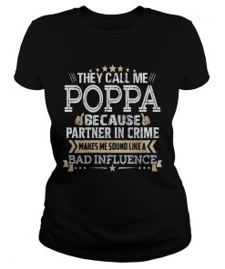 They call me Poppa because partner in crime makes me sound like a bad influence stars  Classic Ladies