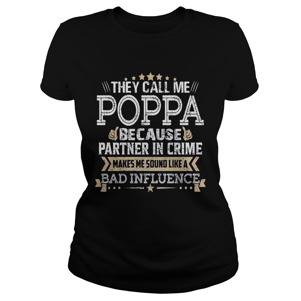 They call me Poppa because partner in crime makes me sound like a bad influence stars  Classic Ladies