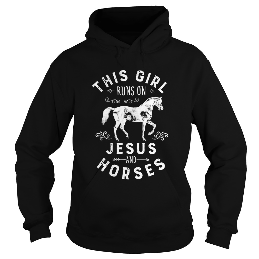 This girl runs on Jesus and horses Hoodie