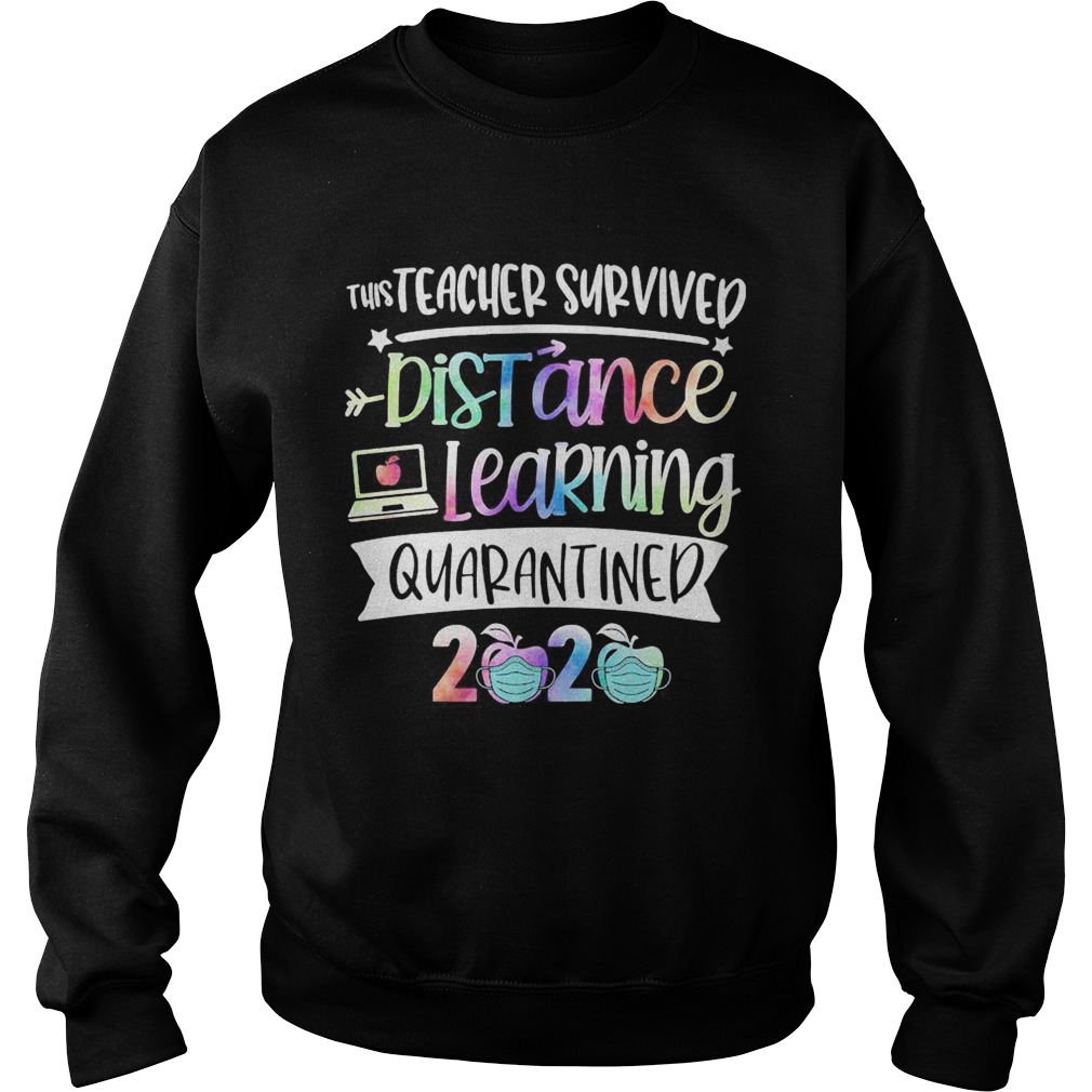This teacher survived distance learning quarantined 2020 apple mask Sweatshirt