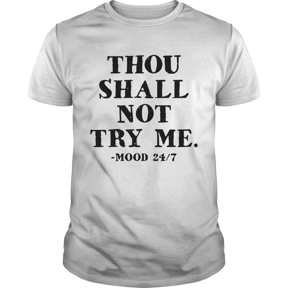 Thou Shall Not Try Me Unisex