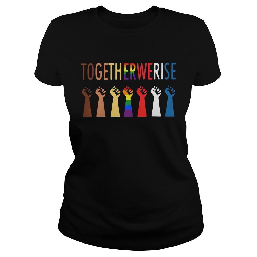 Together we rise hand LGBT  Classic Ladies