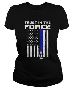 Trust In The Force American Blue Lightsaber Police Flag  Classic Ladies