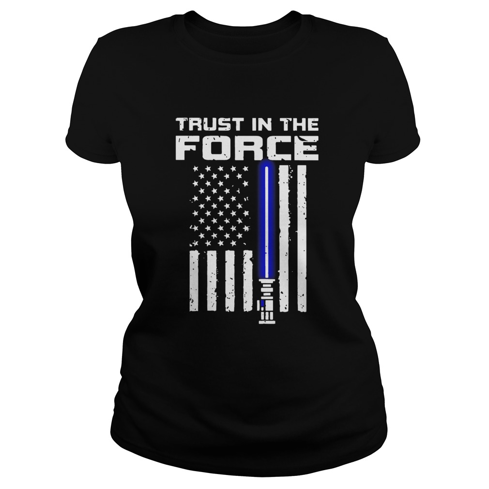 Trust In The Force American Blue Lightsaber Police Flag  Classic Ladies