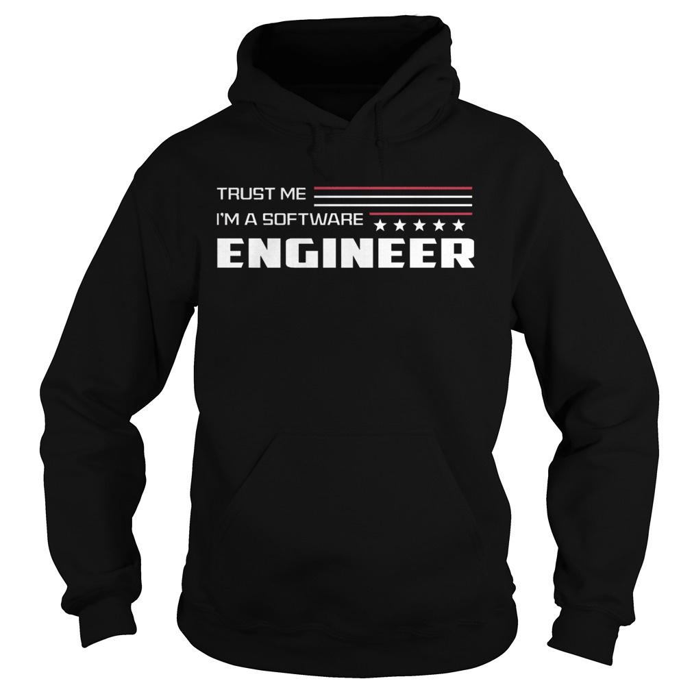 Trust me Im a software engineer stars Hoodie