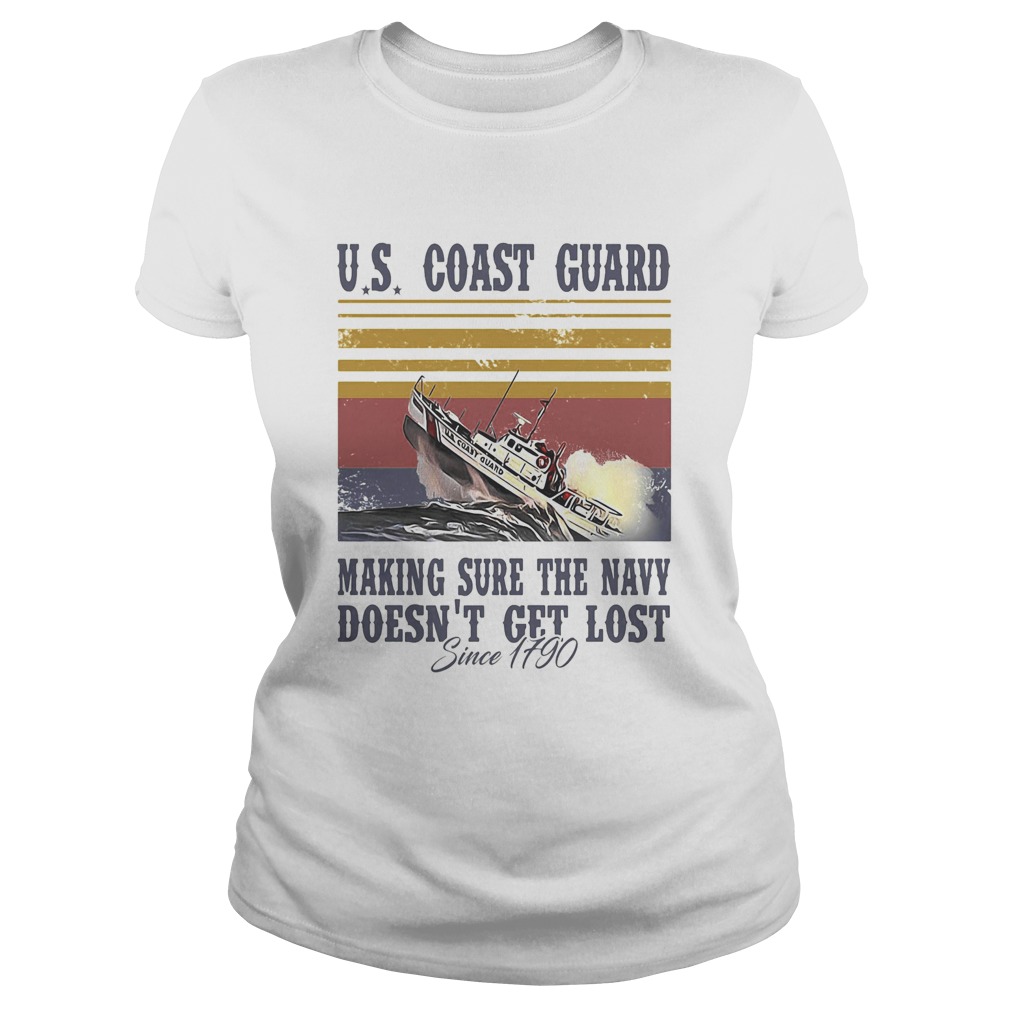 US coast guard making sure the navy doesnt get lost since 1790 vintage retro  Classic Ladies
