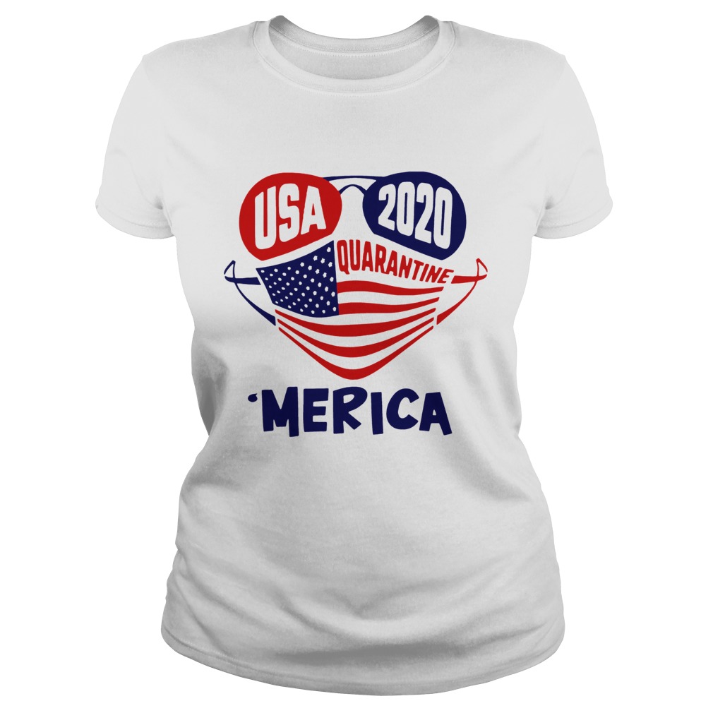 USA 2020 4th Of July Merica Quarantine Classic Ladies