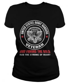 United states army rangers veteran god favors the bold and the strong of heart  Classic Ladies