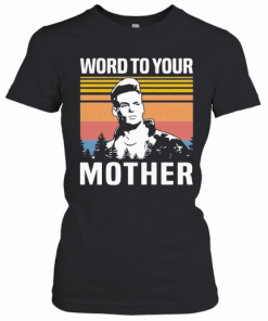 Vanilla Ice Word To Your Mother Vintage Retro T-Shirt Classic Women's T-shirt