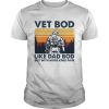 Vet Bod Like Dad Bod But With More Knee Pain Vintage  Unisex