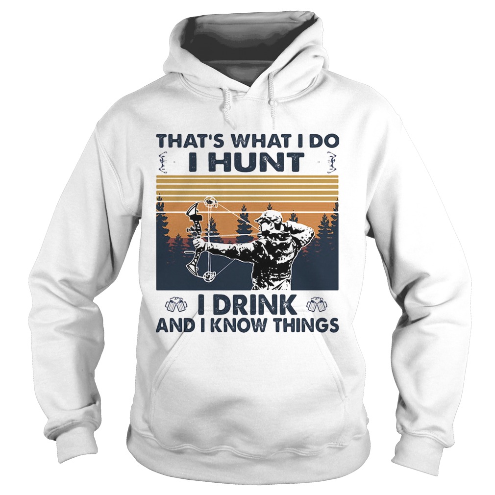 Veteran thats what i do i hunt i drink and i know things vintage retro Hoodie