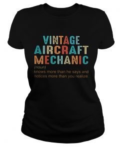 Vintage aircraft mechanic knows more than he says and notives more than you realize  Classic Ladies