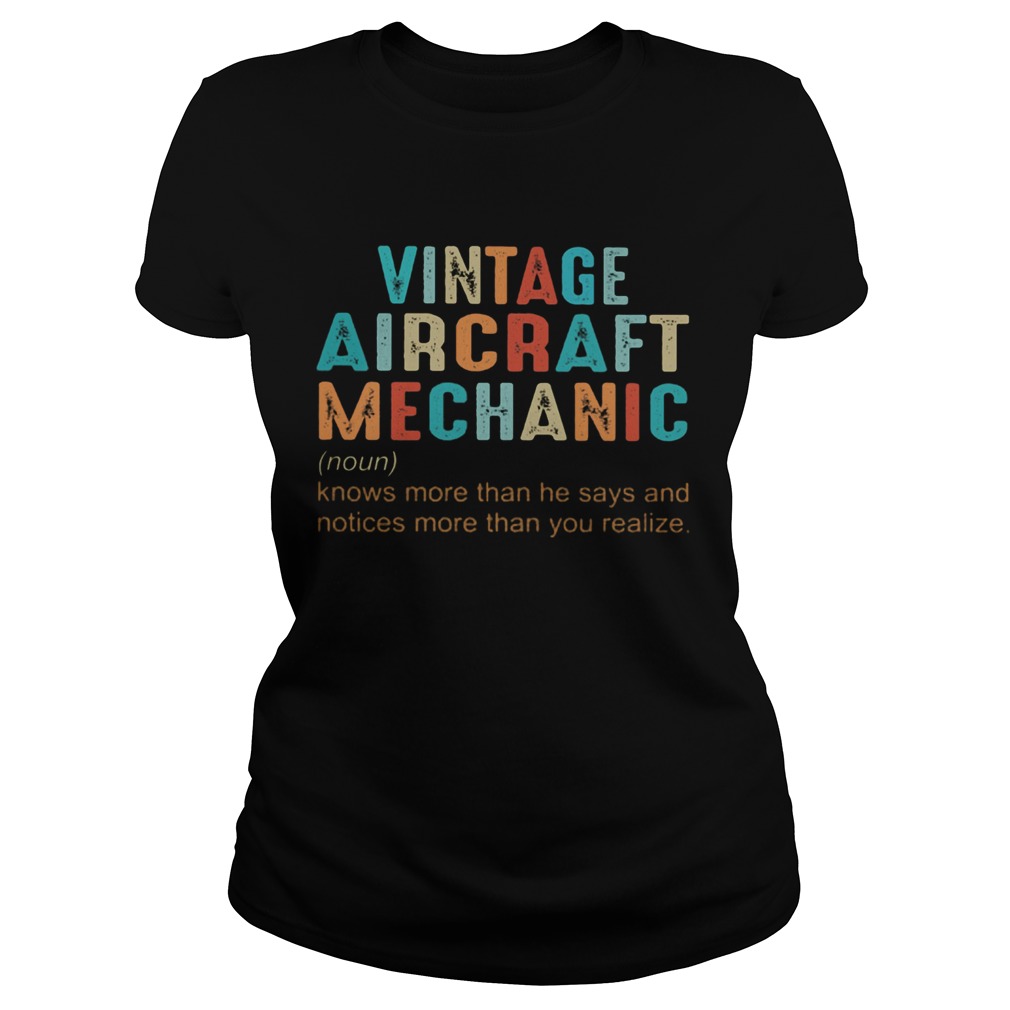 Vintage aircraft mechanic knows more than he says and notives more than you realize  Classic Ladies