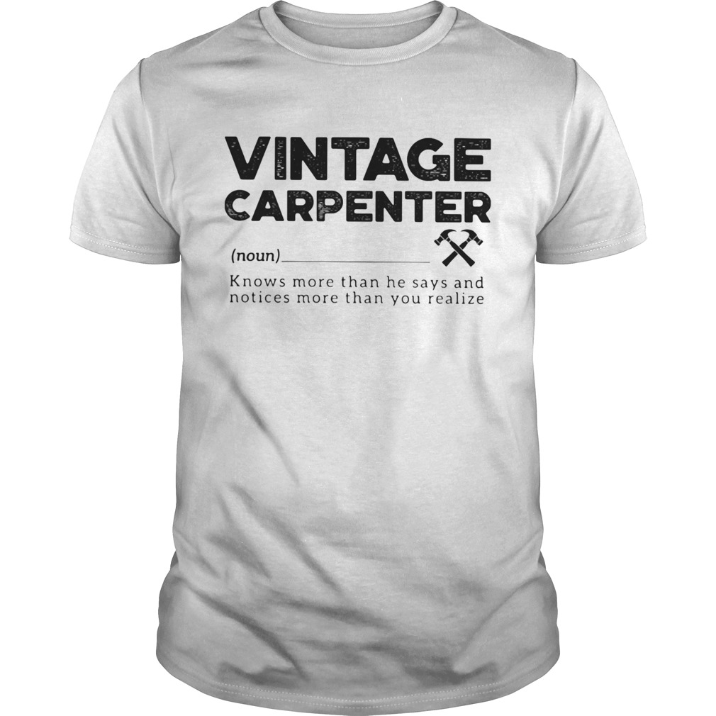 Vintage carpenter noun knows more than she says and notices more than you realize shirt