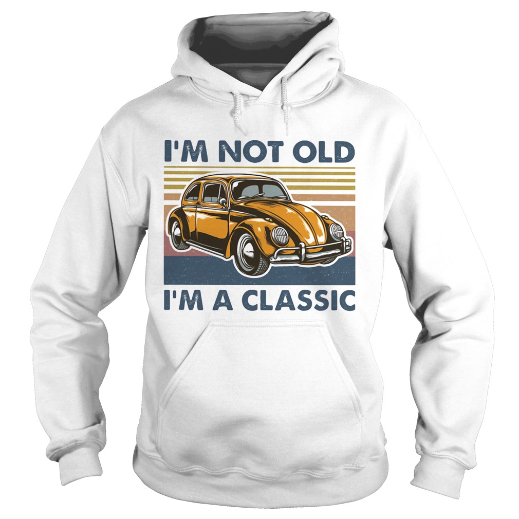 Volkswagen beetle im not old im a classic vintage retro Hoodie