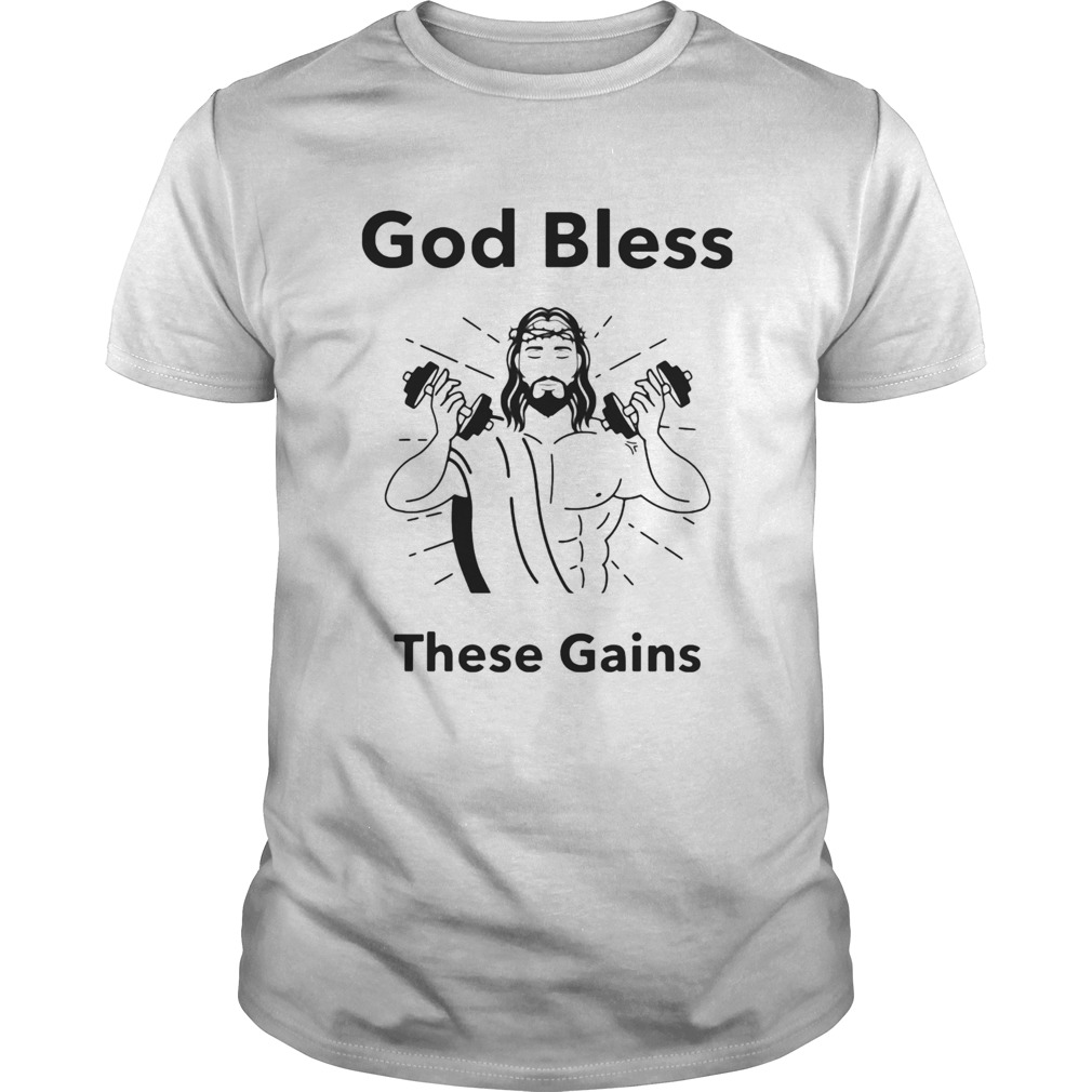 Weightlifting god bless these gains shirt