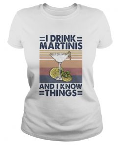 Whiskey i drink martinis and i know things vintage retro  Classic Ladies