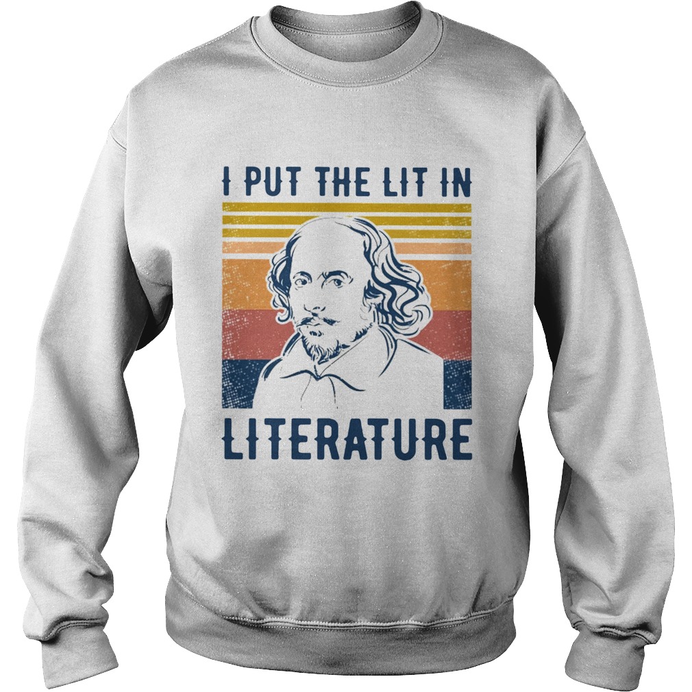William Shakespeare I Put The Lit In Literature Vintage  Sweatshirt
