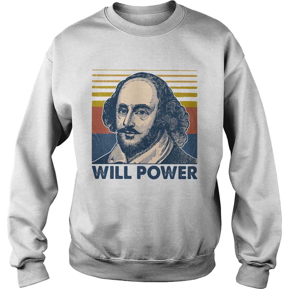 William shakespeare will power vintage retro  Sweatshirt