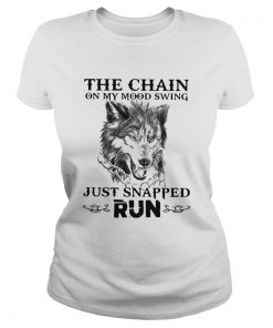 Wolf The Chain On My Mood Swing Just Snapped Run  Classic Ladies