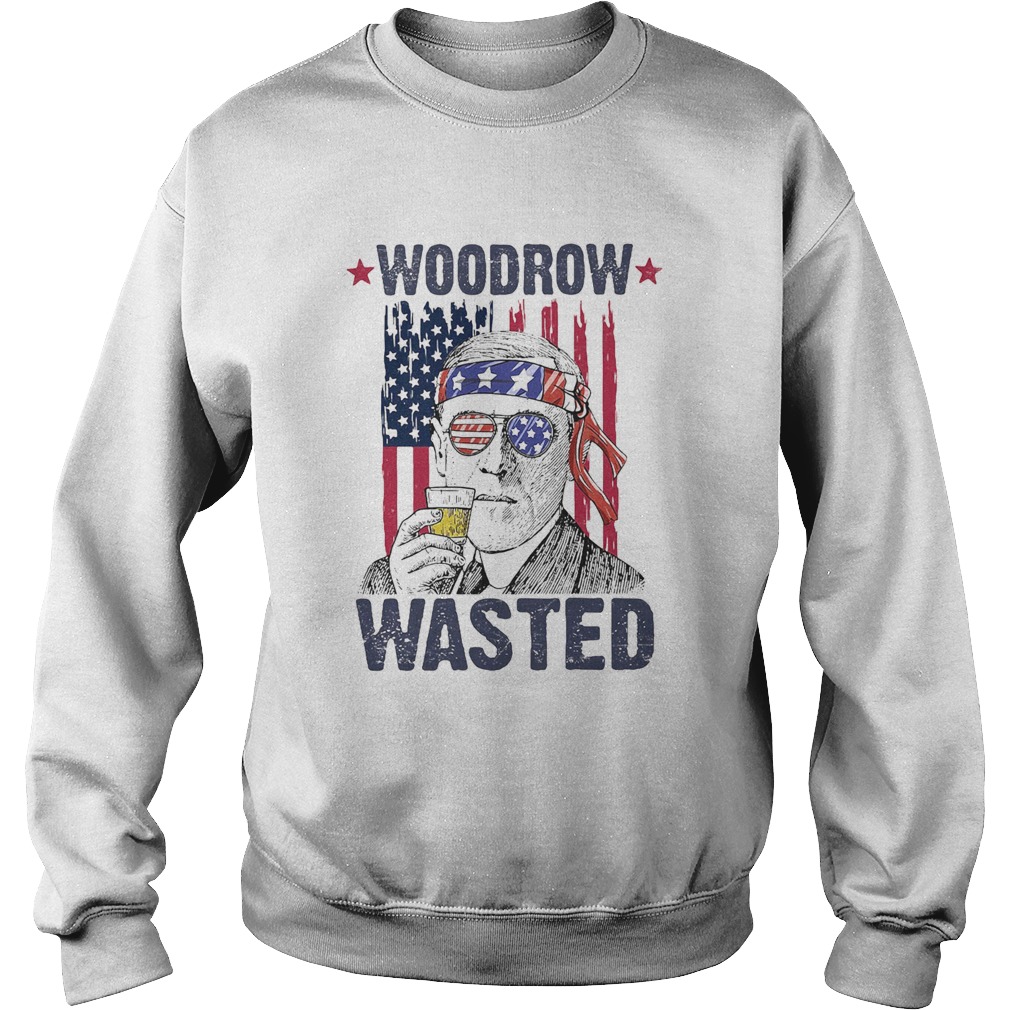 Woodrow wasted wine American flag veteran Independence Day Sweatshirt