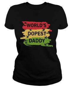 Worlds Dopest Daddy Cannabis  Classic Ladies