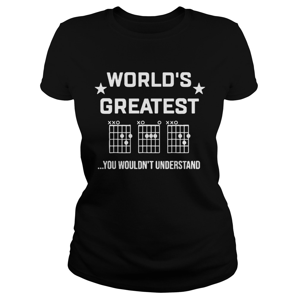 Worlds Greatest You Wouldnt Understand  Classic Ladies