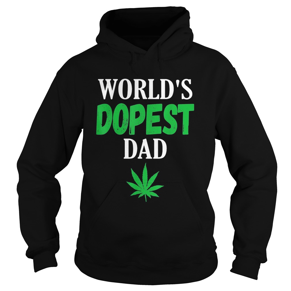 Worlds dopest dad weed  Hoodie