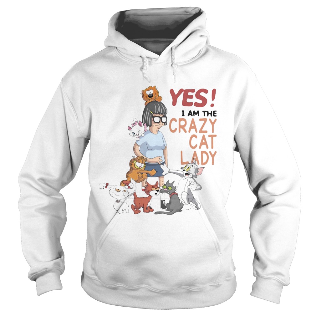 Yes I am the crazy cat lady Hoodie