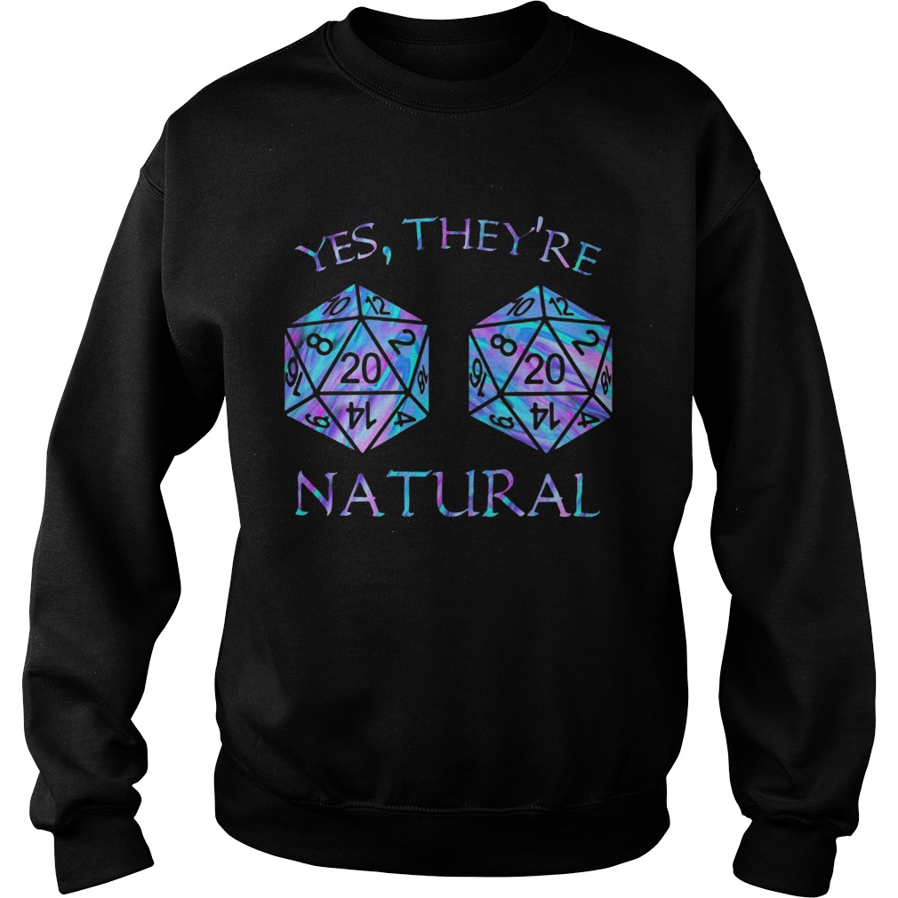 Yes Theyre Natural  Sweatshirt