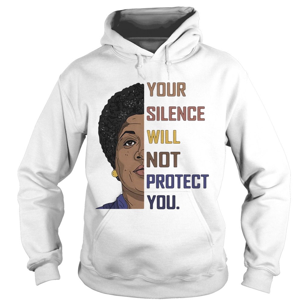 Your Silence Will Not Protect You Women Hoodie