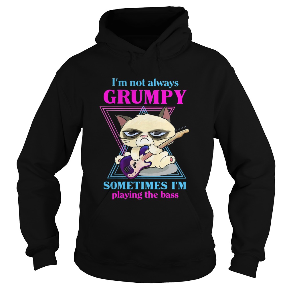 cat im not always grumpy sometimes im playing the bass  Hoodie