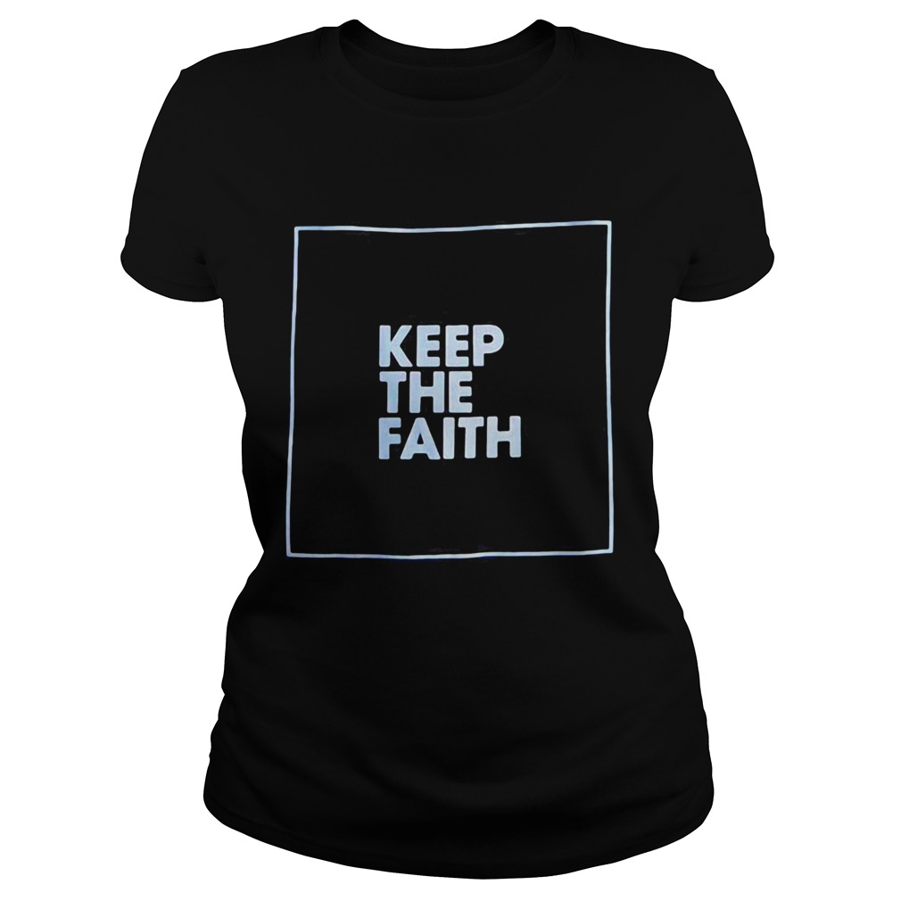 keep the faith Classic Ladies