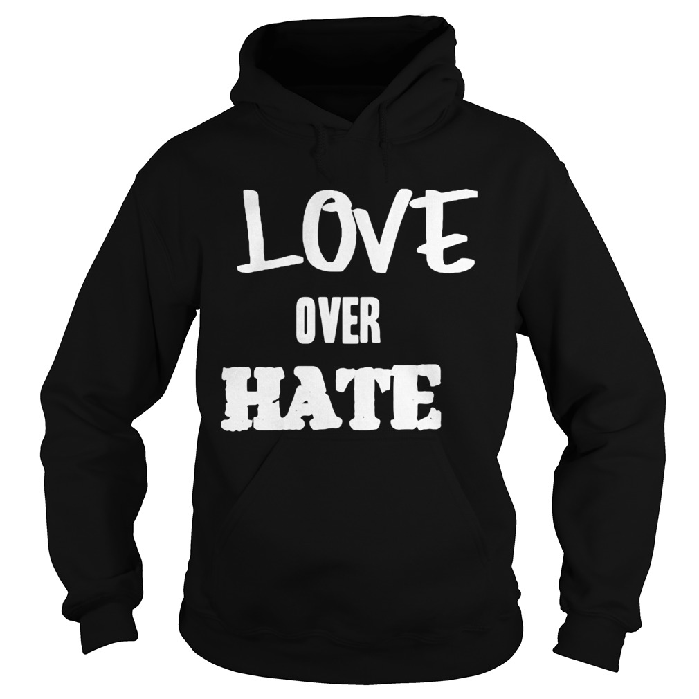 love over hate Hoodie
