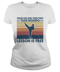 touch me and your first taekwondo lesson is free vintage  Classic Ladies