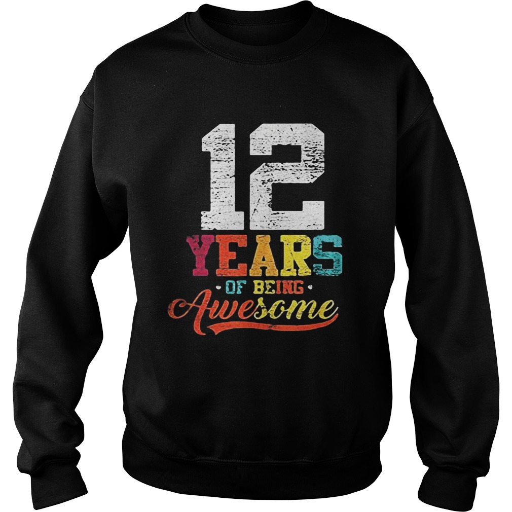 12 years of being awesome vintage Sweatshirt