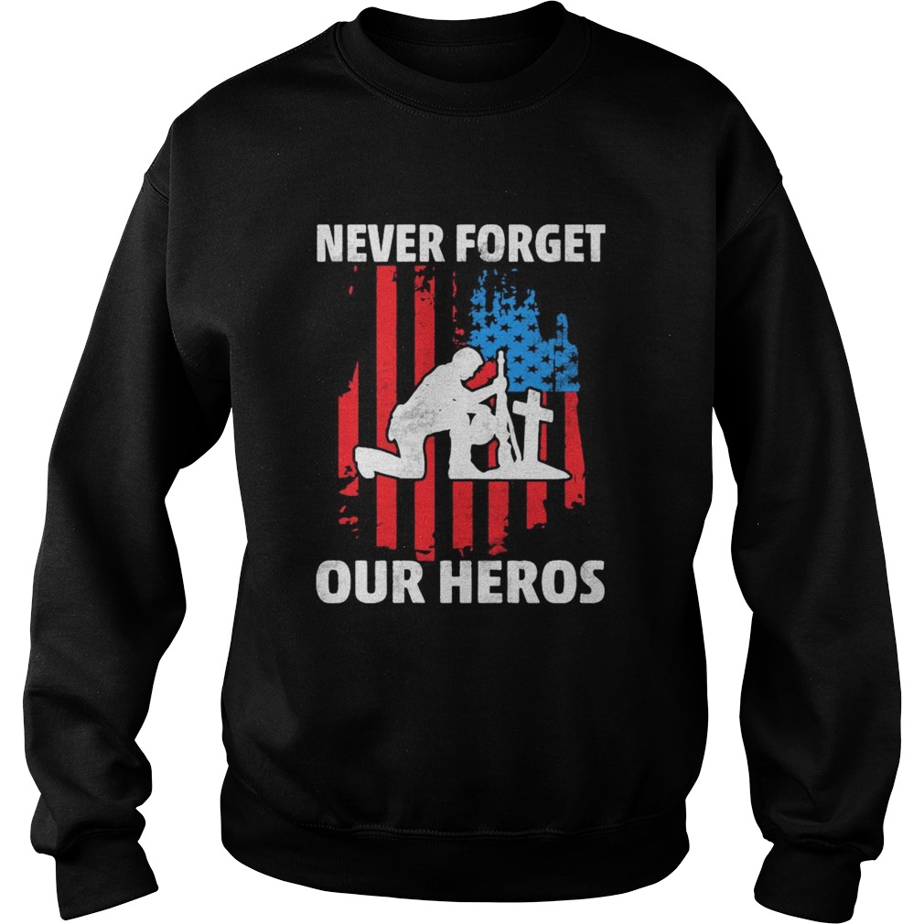 1595321954Veteran never forget our heros american flag independence day Sweatshirt
