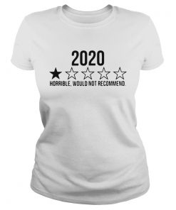 2020 Horrible Would Not Recommend  Classic Ladies