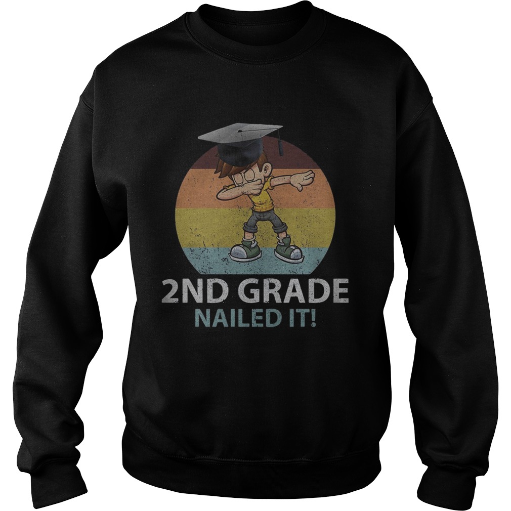 2nd grade nailed it vintage retro Sweatshirt
