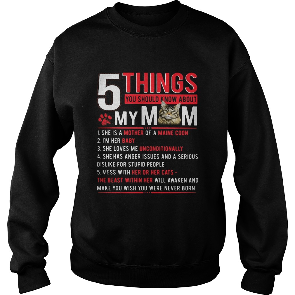 5 Things you should know about my mom cat paw Sweatshirt