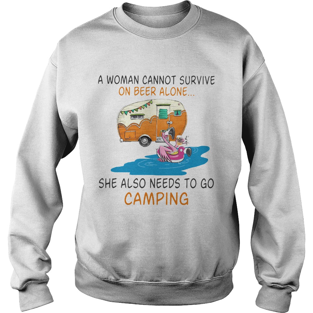 A Woman Cannot Survive On Wine Alone She Also Needs To Go Camping Sweatshirt