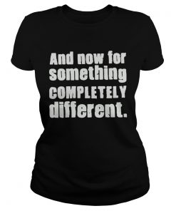 And Now For Something Completely Different  Classic Ladies