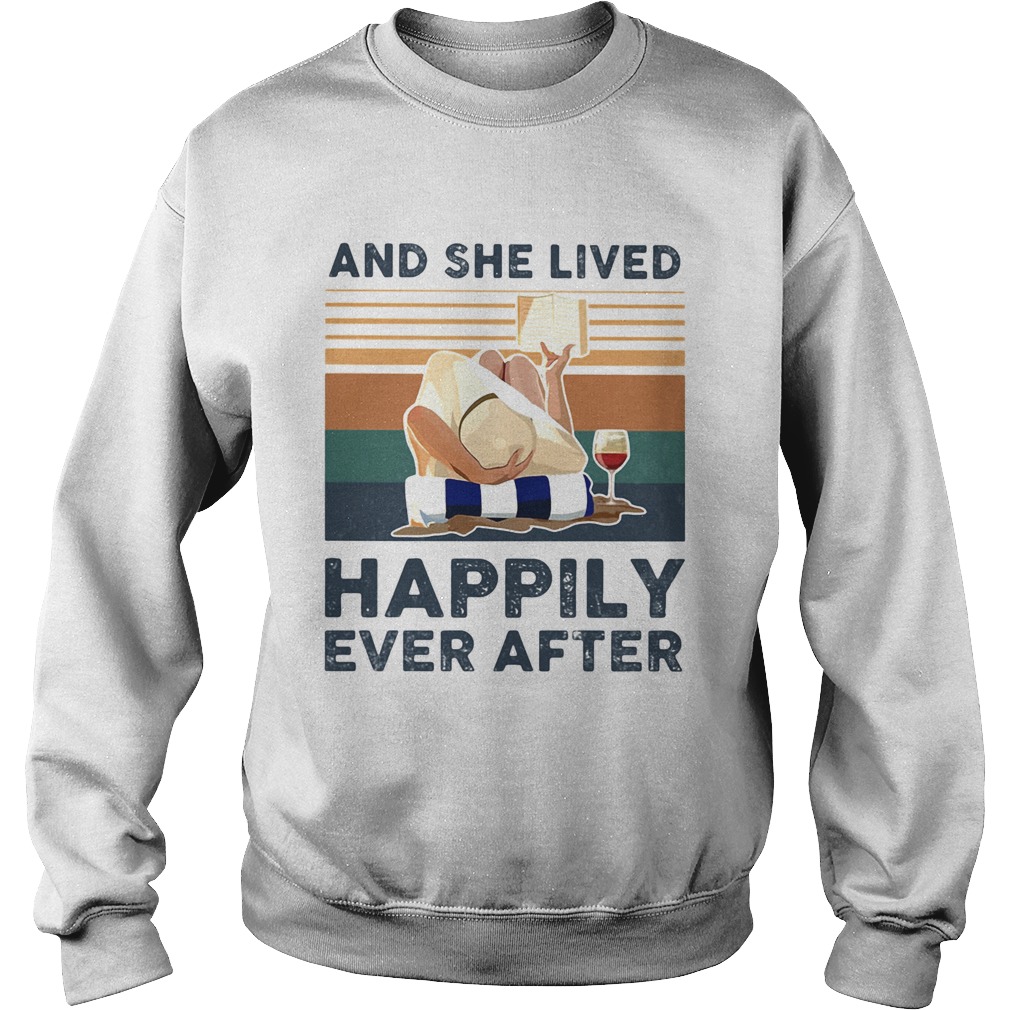 And She Lived Happily Ever After Lying Down Reading Cup Of Wine Sweatshirt