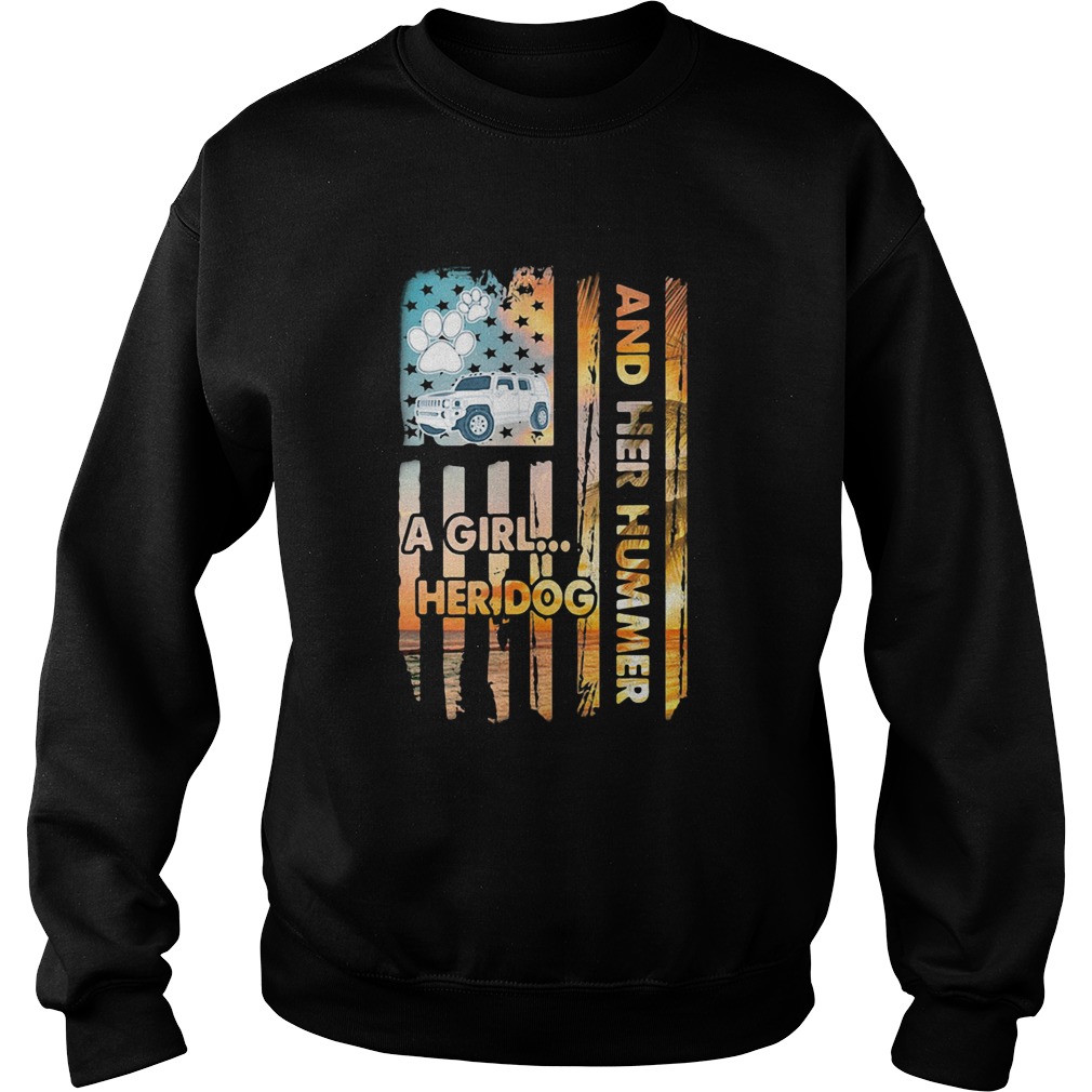 And her hummer a girl her dog car footprint American Sweatshirt