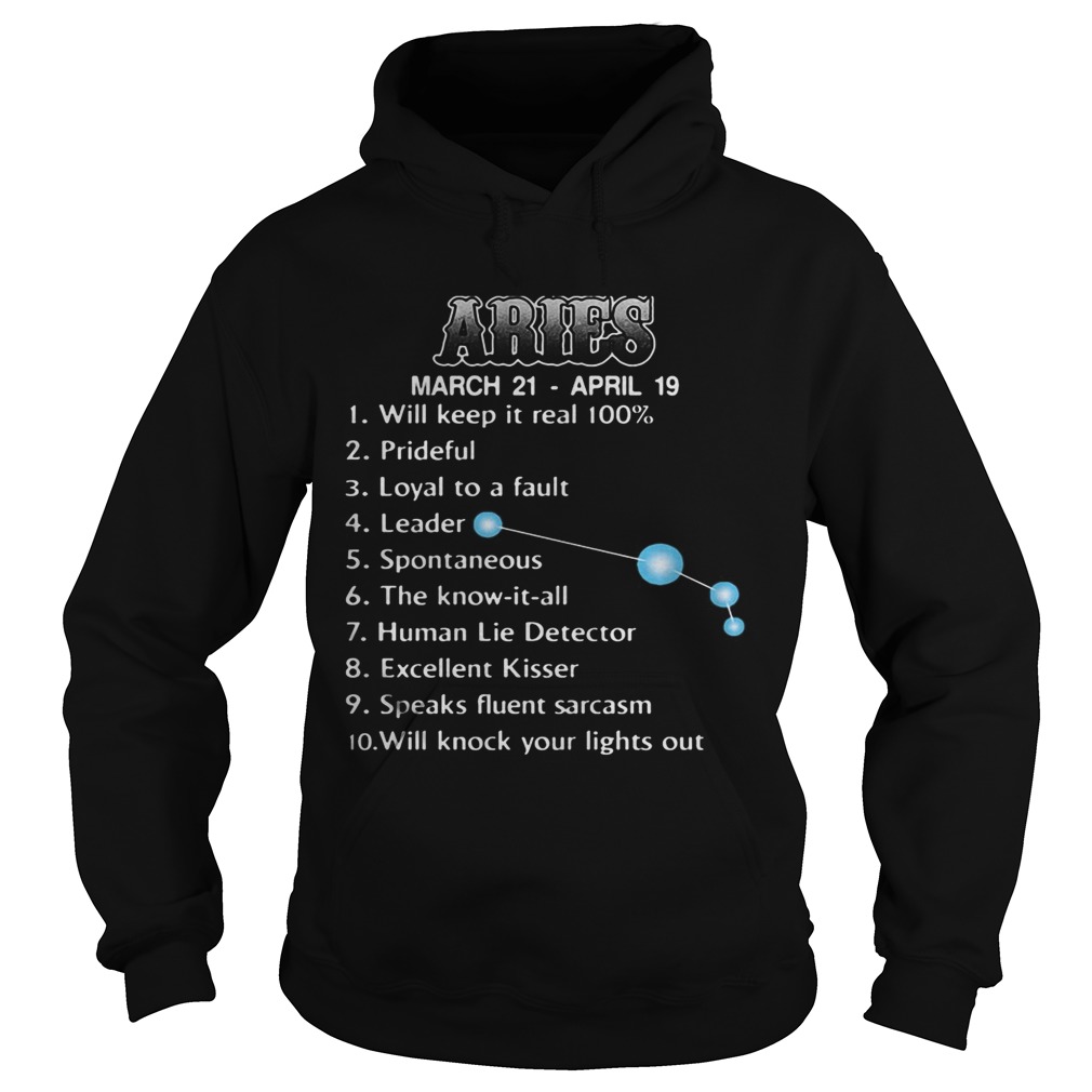 Aries March 21 April 19 Will Keep It Real Prideful Loyal To A Fault Leader Hoodie