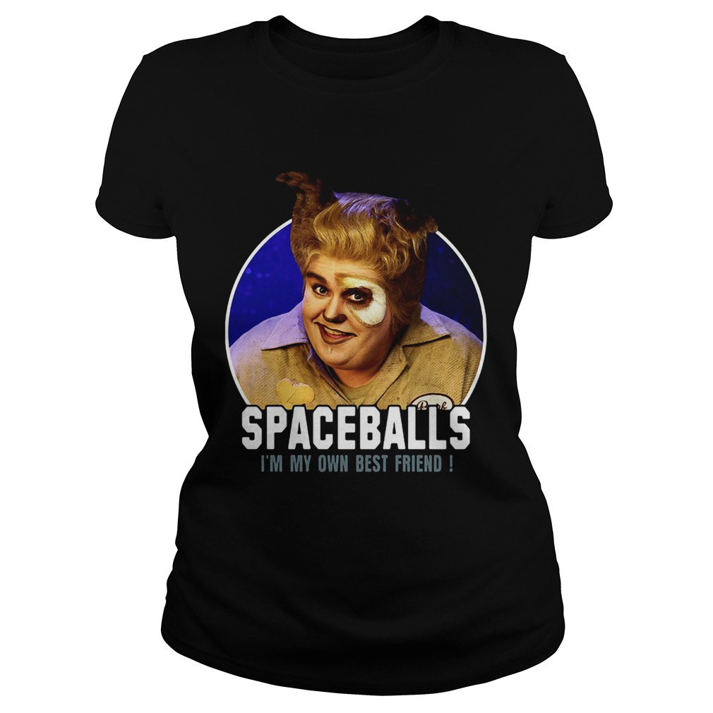 Barf john candy spaceballs im my own best friend Classic Ladies