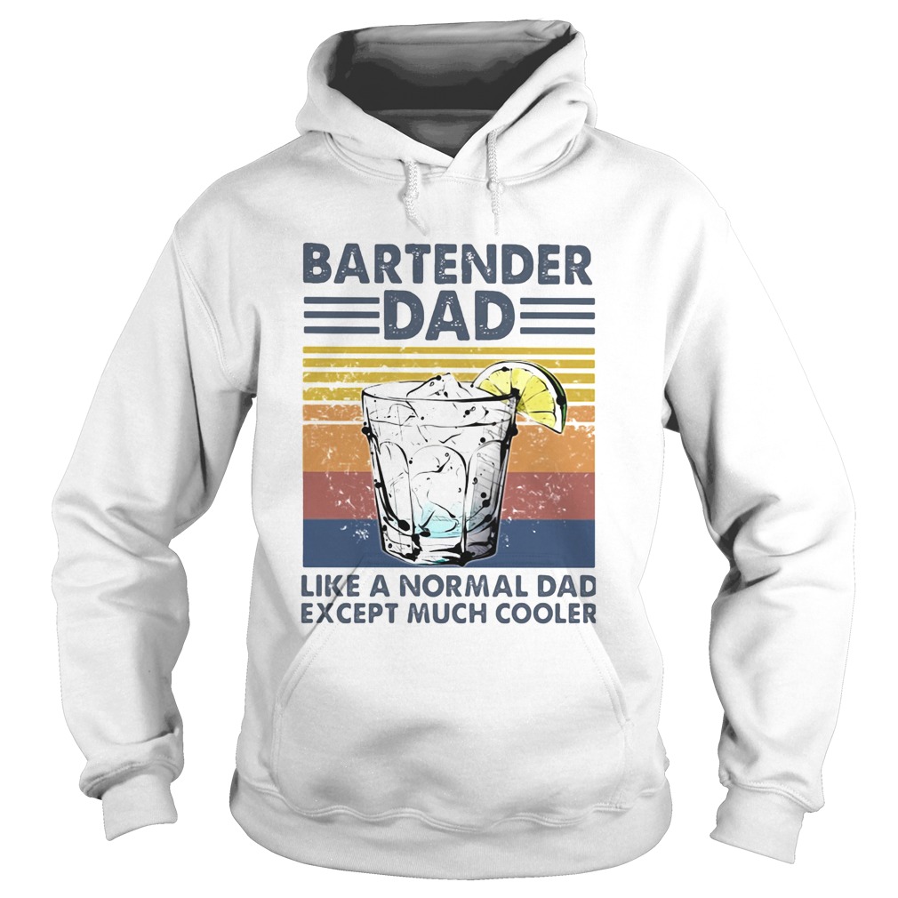 Bartender Dad Like A Normal Dad Except Much Cooler iced lemonade Vintage Retro Hoodie