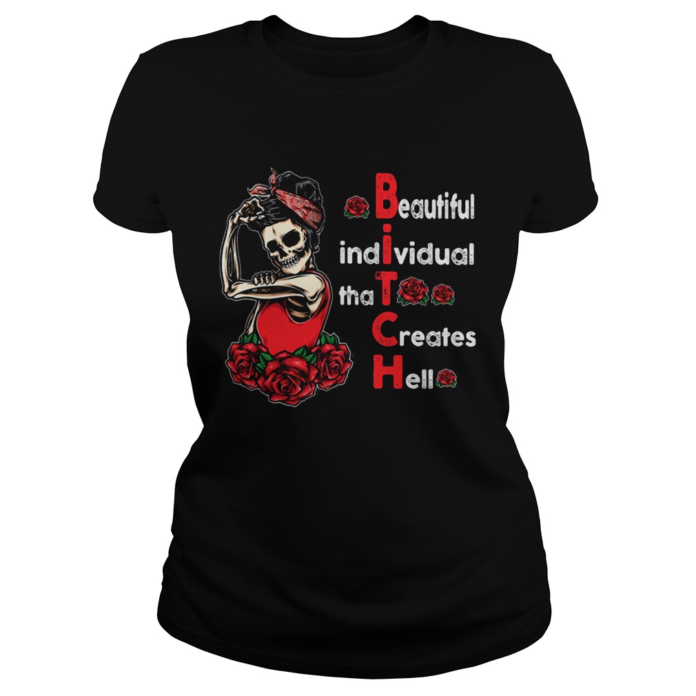 Beautiful Individual That Creates Hell Bitch Skull And Roses Classic Ladies