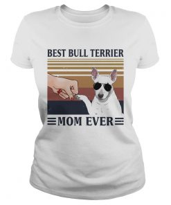 Best Bull Terrier Mom Ever Glasses Vintage Retro  Classic Ladies