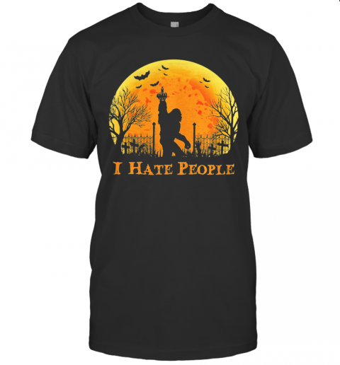 Bigfoot Holloween I Hate People Sunset T-Shirt